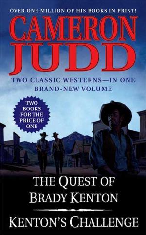 Cover of the book The Quest of Brady Kenton / Kenton's Challenge by Peter Turnbull
