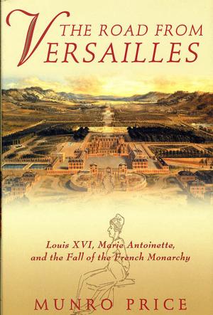 Cover of the book The Road from Versailles by Duane Swierczynski