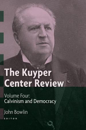 bigCover of the book The Kuyper Center Review, volume 4 by 