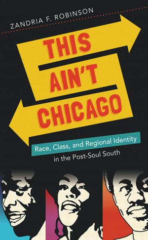 Cover of the book This Ain't Chicago by Adrian Miller