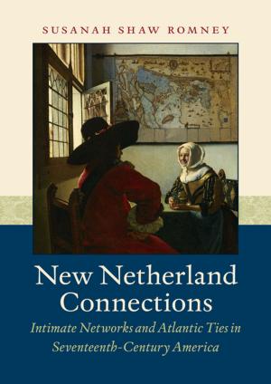 Cover of the book New Netherland Connections by Laurent Dubois
