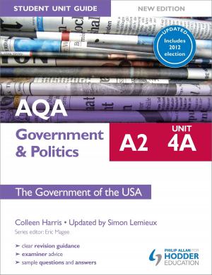 Book cover of AQA A2 Government & Politics Student Unit Guide New Edition: Unit 4A The Government of the USA Updated