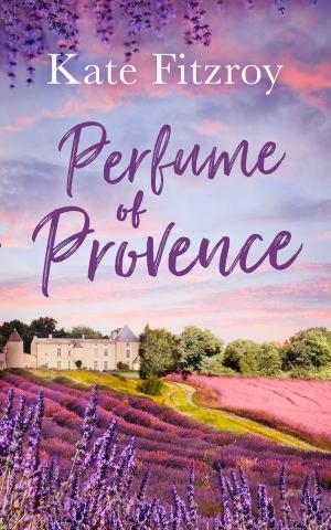 Cover of the book Perfume Of Provence by Paddy McMahon