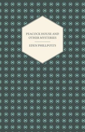 Cover of the book Peacock House and Other Mysteries by Various Authors