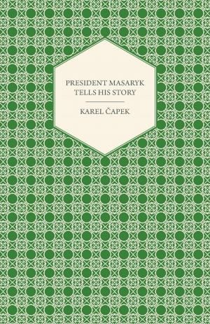 Cover of the book President Masaryk Tells His Story by Radclyffe Hall