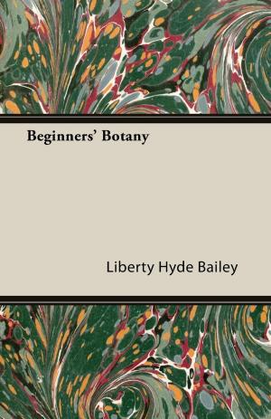 Cover of the book Beginners' Botany by George Grinnell