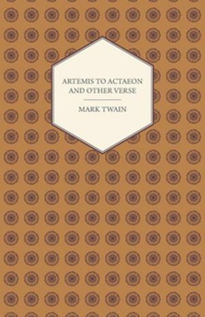 Cover of Artemis to Actaeon and Other Verse by Edith Wharton, Read Books Ltd.