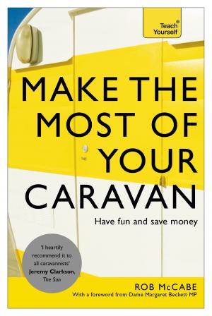 Cover of the book Make the Most of Your Caravan: Teach Yourself by Will Buckingham
