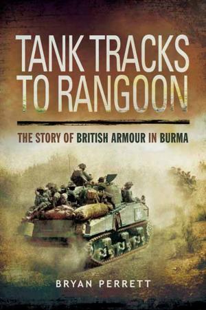 Cover of the book Tank Tracks to Rangoon by Martin Pegler, Lyudmila Pavlichenko