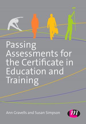 Cover of the book Passing Assessments for the Certificate in Education and Training by Alison Spires, Martina O'Brien, Kirsty Andrews