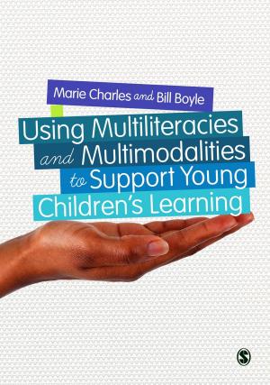 Book cover of Using Multiliteracies and Multimodalities to Support Young Children's Learning