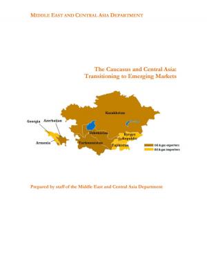 Cover of the book The Caucasus and Central Asia by Dimitre Milkov, Rafael Mr. Portillo, Plamen Iossifov, John Mr. Wakeman-Linn