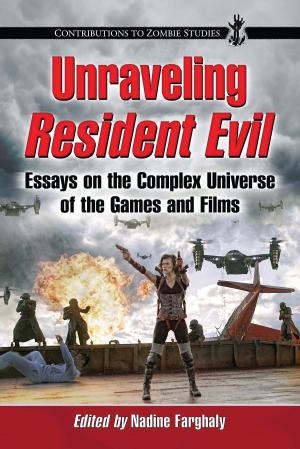 Cover of the book Unraveling Resident Evil by Dan Callahan