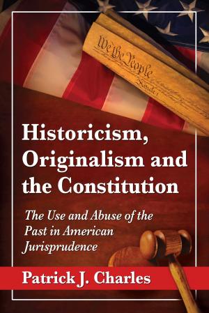 Cover of the book Historicism, Originalism and the Constitution by John Fawell