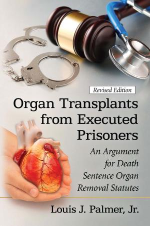 Cover of the book Organ Transplants from Executed Prisoners by Thomas K. Murphy