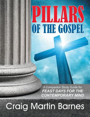 Cover of the book Pillars of the Gospel by Chauncey Smith
