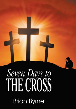Cover of the book Seven Days to the Cross by Rev. Harvey Deater