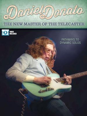 Cover of the book Daniel Donato - The New Master of the Telecaster by Eric Clapton, John Mayall, Blues Breakers