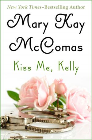 Cover of the book Kiss Me, Kelly by Ann M. Martin