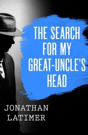 Book cover of The Search for My Great-Uncle's Head