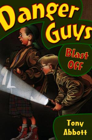 Cover of the book Danger Guys Blast Off by Paul Stewart, Chris Riddell