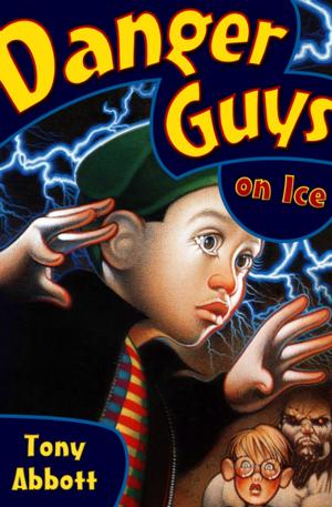 Cover of the book Danger Guys on Ice by Bruce Coville