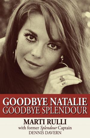 Cover of the book Goodbye Natalie, Goodbye Splendour by Paul Monette