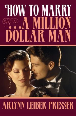Cover of the book How to Marry . . . a Million-Dollar Man by Paul Lederer