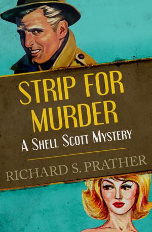 Cover of the book Strip for Murder by Anthony Haden-Guest