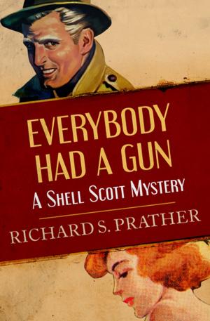 Cover of the book Everybody Had a Gun by Peter Bowen