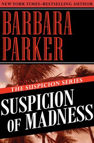 Cover of the book Suspicion of Madness by Patricia Potter