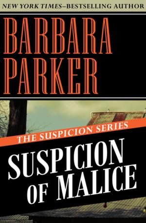 Cover of the book Suspicion of Malice by Rose Donovan