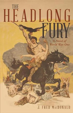 Cover of the book The Headlong Fury by Larry Dickman