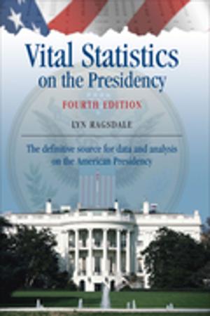 Cover of the book Vital Statistics on the Presidency by Nick Crossley