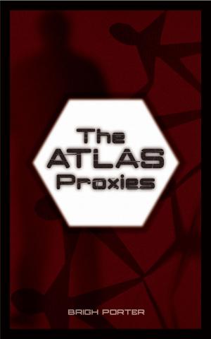 Cover of the book The Atlas Proxies by William P. Robertson, David Rimer