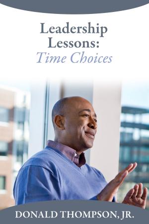 Cover of Leadership Lessons: Time Choices