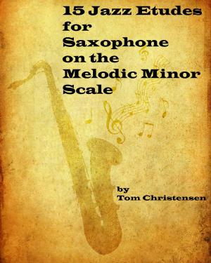 Cover of the book 15 Jazz Etudes for Saxophone on the Melodic Minor Scale by Locksley Thomas