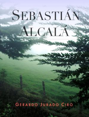 Cover of the book Sebastián Alcalá by Raymond E. Smith