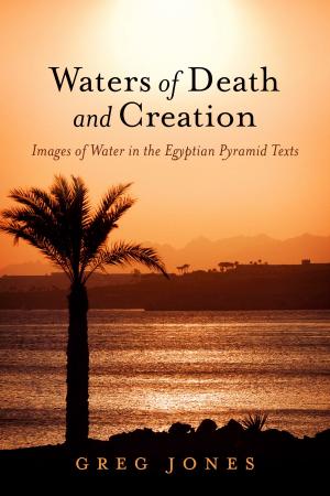 Cover of the book Waters of Death and Creation by Bud Key, Sr.