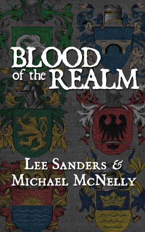 Cover of the book Blood of the Realm by Steve Moore, B.A., J.D.
