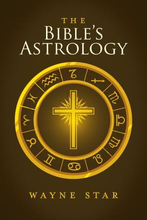 Cover of the book The Bible's Astrology by Matt Merkl