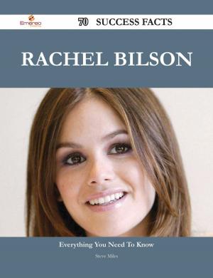 Cover of the book Rachel Bilson 70 Success Facts - Everything you need to know about Rachel Bilson by Felton Lovet
