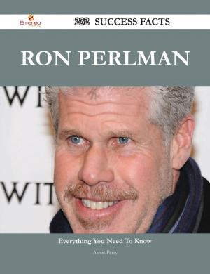 Cover of the book Ron Perlman 232 Success Facts - Everything you need to know about Ron Perlman by Philip Marie