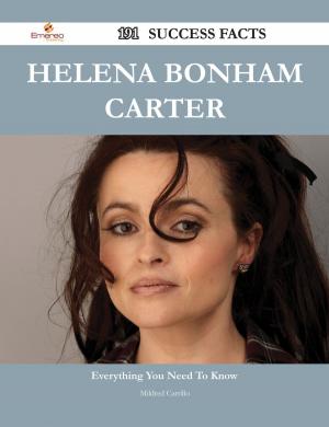 Cover of the book Helena Bonham Carter 191 Success Facts - Everything you need to know about Helena Bonham Carter by AA. VV.