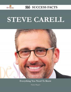 Book cover of Steve Carell 214 Success Facts - Everything you need to know about Steve Carell