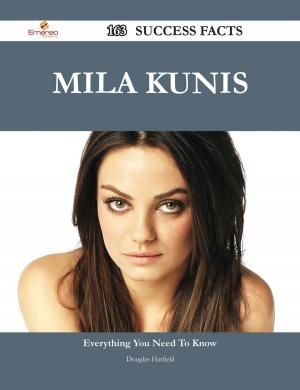 Book cover of Mila Kunis 163 Success Facts - Everything you need to know about Mila Kunis