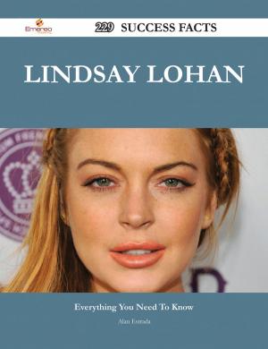 Book cover of Lindsay Lohan 229 Success Facts - Everything you need to know about Lindsay Lohan