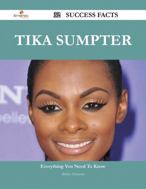 Cover of the book Tika Sumpter 32 Success Facts - Everything you need to know about Tika Sumpter by Maria England