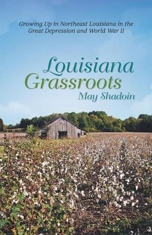 Cover of the book Louisiana Grassroots by George Marangoly