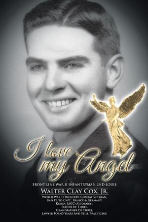 Cover of the book I Love My Angel by Ruth L. Midsummer
